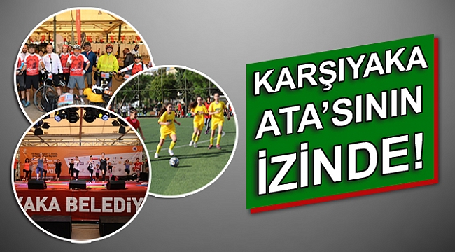 2 günde 50 etkinlik yapıldı, Karşıyaka spora ve eğlenceye doydu!