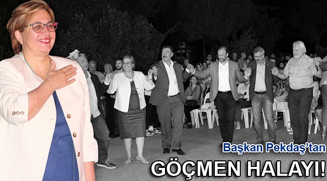 Başkan Pekdaş’dan ‘Göçmen Halayı’