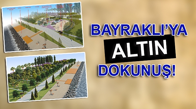 Bayraklı'ya altın dokunuş