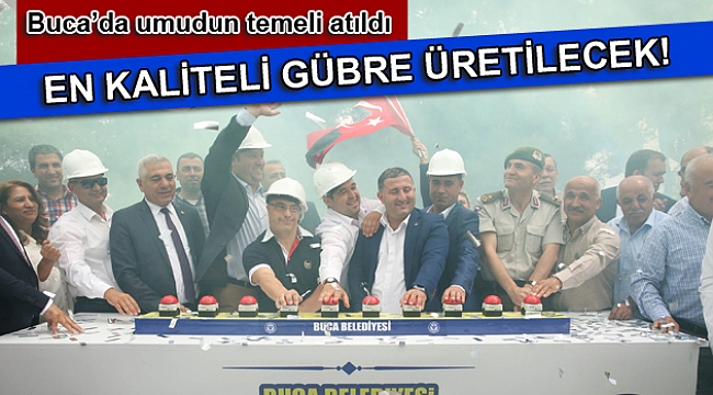 Buca Belediyesi Kompost ve Solucan Gübre Tesisi'nin temeli atıldı