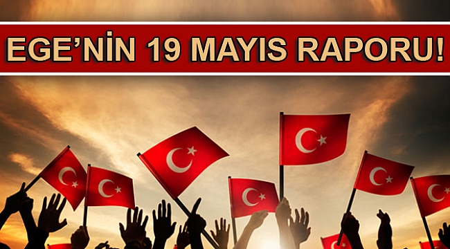 Ege'de 19 Mayıs coşkuyla kutlandı