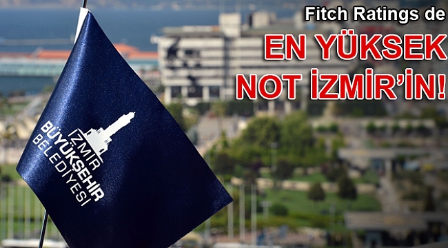 En yüksek not İzmir’e