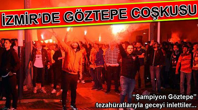 İzmir'de Göztepe coşkusu