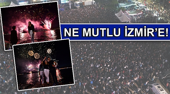 Ne mutlu İzmir’e!