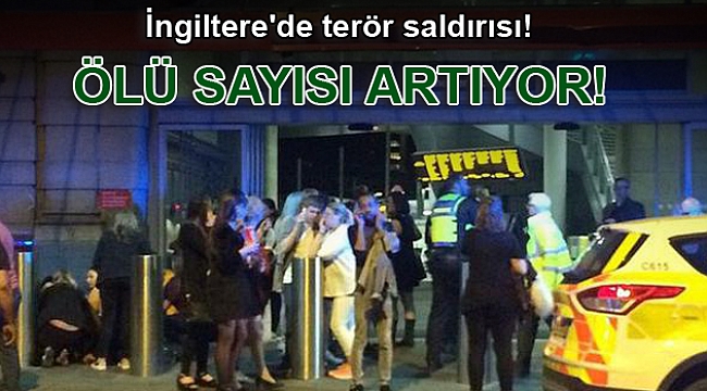 Son dakika: İngiltere'de terör saldırısı! Ölü sayısı artıyor