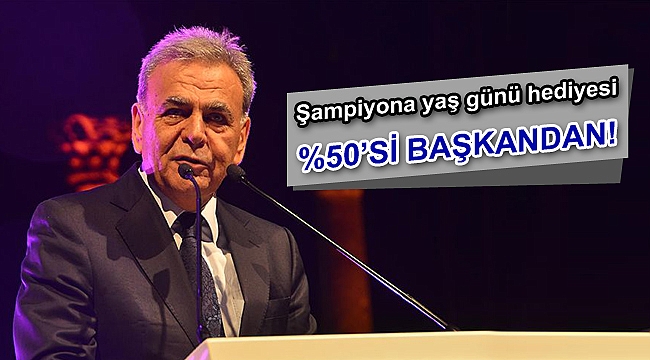 Büyükşehir'den şampiyona yaş günü hediyesi
