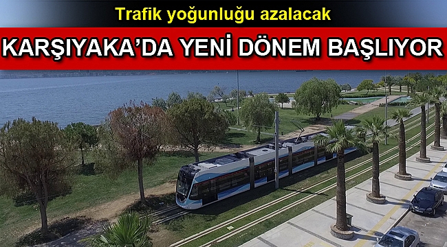Karşıyaka'da yeni dönem başlıyor