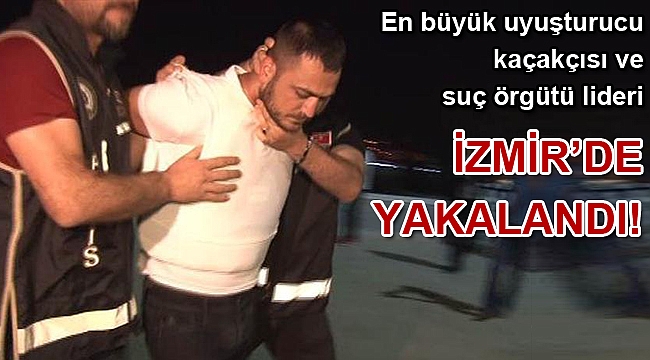 En büyük uyuşturucu kaçakçısı ve suç örgütü lideri yakalandı