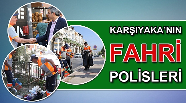 Karşıyaka’nın fahri polisleri