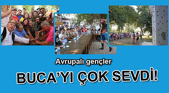 Avrupalı gençler Buca’yı çok sevdi