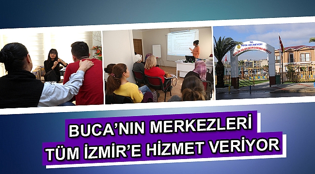 Buca’nın merkezleri tüm İzmir’e hizmet veriyor