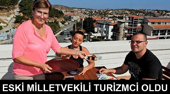 Eski milletvekili Ümran Akkan turizmci oldu