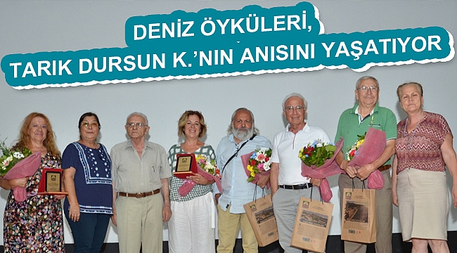 Foça Belediyesi Deniz Öyküleri Ödülü, Türk Edebiyatı’nın Usta Yazarı Tarık Dursun K.’nın anısını yaşatıyor…