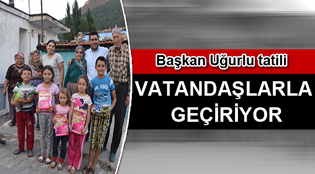 HERKES TATİLDE O HALKIYLA BİRLİKTE