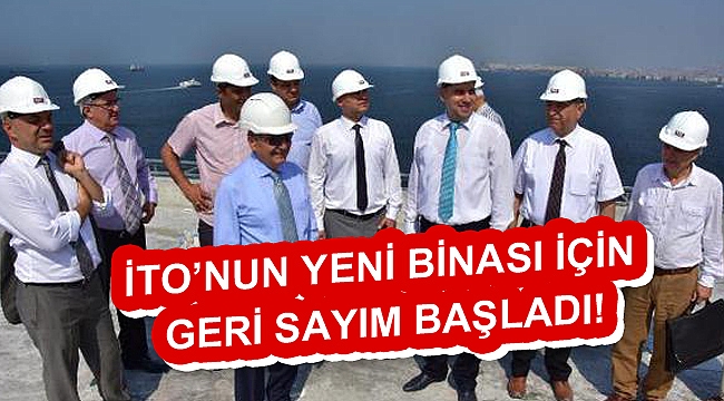 İTO'nun yeni binası 29 Ekim'de açılacak