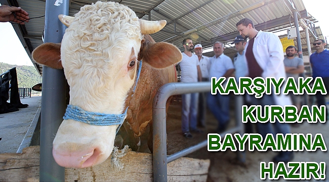 Karşıyaka Kurban Bayramı’na hazır
