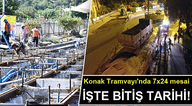 Konak Tramvayı'nda 7x24 mesai