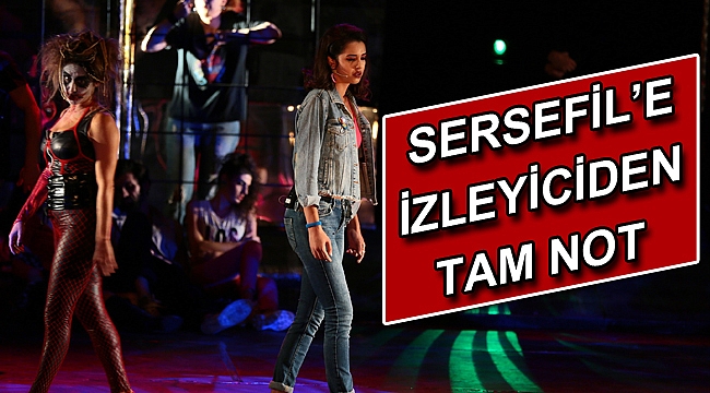 SERSEFİL’E İZLEYİCİDEN TAM NOT