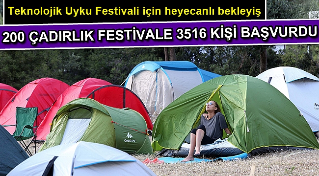 Teknolojik Uyku Festivali için heyecanlı bekleyiş