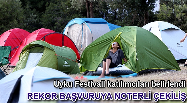 Uyku Festivali katılımcıları belirlendi