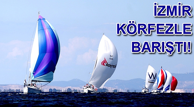 İzmir körfezle barıştı