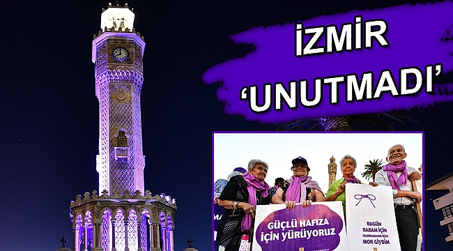 İzmir ‘unutmadı’