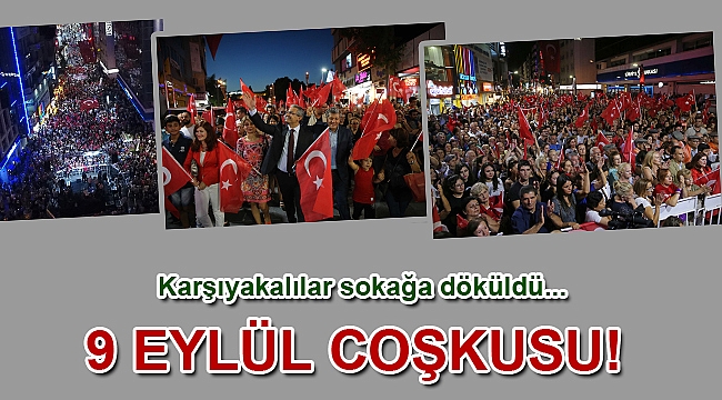 Karşıyaka’da 9 Eylül coşkusu