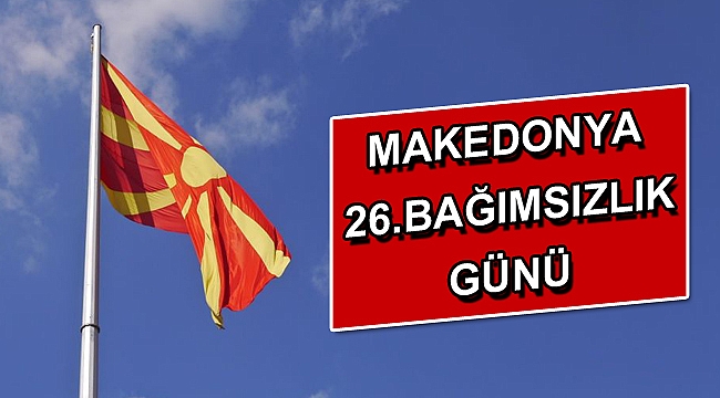 Makedonya 26.Bağımsızlık Günü