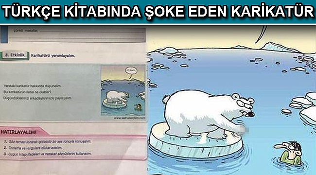 Türkçe Dersi Öğrenci Çalışma Kitabı’nda 'kutup ayılı' karikatüre tepki