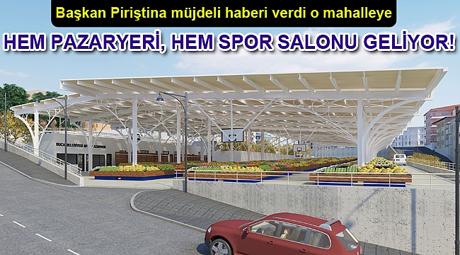 Ufuk Mahallesi’ne pazaryeri müjdesi