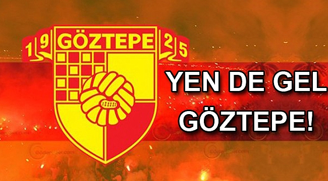 Yen de gel Göztepe