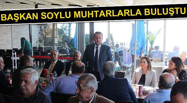Başkan Soylu Muhtarlarla Buluştu