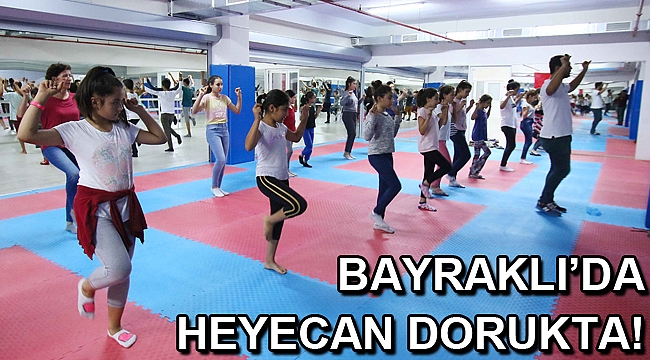 Bayraklı’da heyecan dorukta!