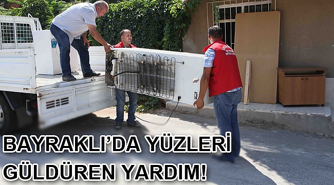 Bayraklı’da yüzleri güldüren destek!