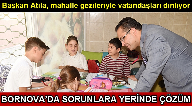 Bornova’da sorunlara yerinde çözüm