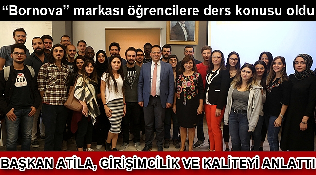 “Bornova” markası üniversite öğrencilerine ders konusu oldu