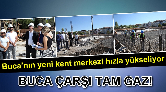 Buca Çarşı tam gaz
