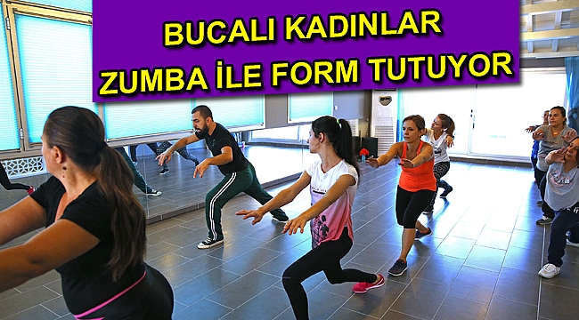 Bucalı kadınlar Zumba’yla form tutuyor