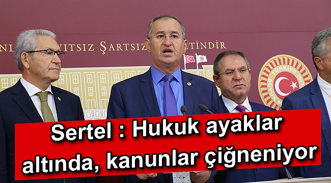 CHP'li Sertel: Gazeteciler hukuksuz olarak üç müebbetle yargılanıyor