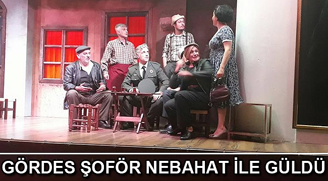 Gördes Şoför Nebahat ile Güldü