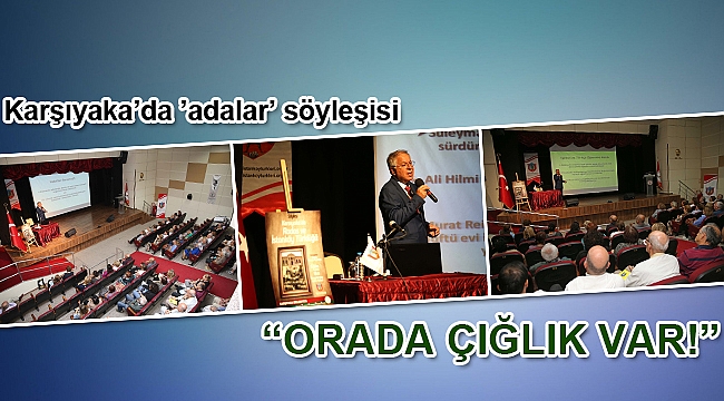 Karşıyaka’da ’adalar’ söyleşisi