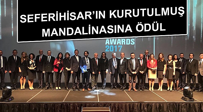 SEFERİHİSAR MANDALİNA KURUTMA TESİSİ’NE ÖDÜL