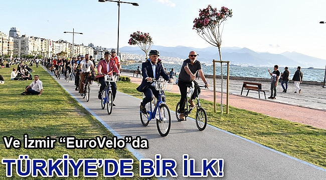 Ve İzmir “EuroVelo”da