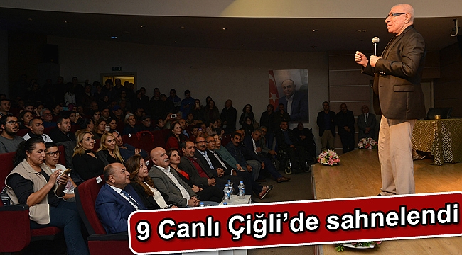 9 Canlı Çiğli’de sahnelendi