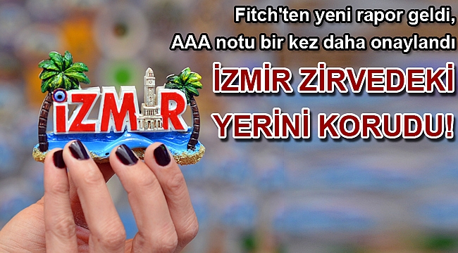 İzmir zirvedeki yerini korudu