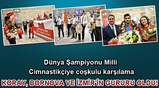 Koray, Bornova ve İzmir’in gururu oldu