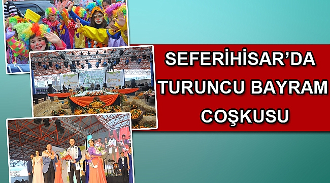 Seferihisar'ın Turuncu Bayramı...