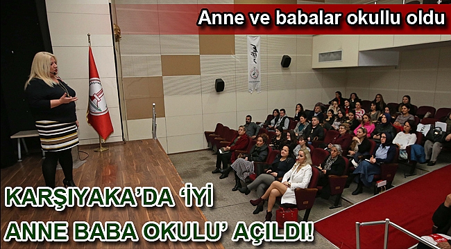 Anne ve babalar okullu oldu