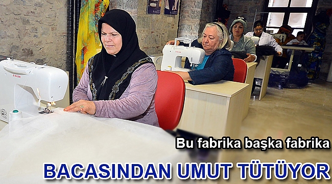 Bacasından umut tütüyor