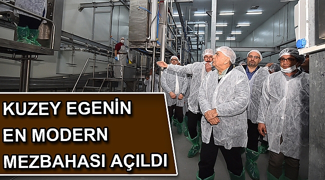 KUZEY EGENİN EN MODERN MEZBAHASI AÇILDI